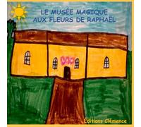 Le musée magique aux fleurs de Raphaël