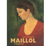 Le musée Maillol s'expose - Bertrand Lorquin - Gallimard - broché - Beau livre