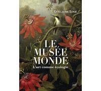 Le musée monde: L'art comme écologie