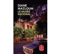 Le Musée national - Diane Mazloum - Lgf - Poche - Roman