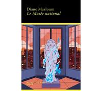 Diane Mazloum – Le musée national – Roman – Broché