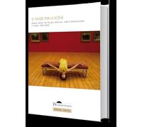Le musée par la scène Le spectacle vivant au musée. Pratiques, publics, médiations - Pauline Chevalier - Deuxieme Epoque - broché - Etude