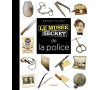 Le Musée Secret De La Police