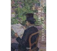 Le musée toulouse-lautrec Edition trilingue français-anglais-espagnol - Collectif - Privat - broché - Guide