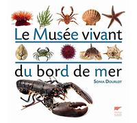 Le musée vivant du bord de mer