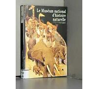 Le Muséum national d'histoire naturelle