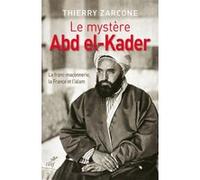 Le mystere abd el-kader Thierry Zarcone (Auteur)