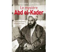 Le mystere abd el-kader - Thierry Zarcone - Cerf - broché - Biographie