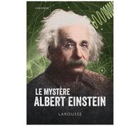 Le mystère Albert Einstein – Larousse