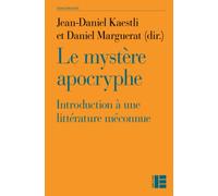 Le mystère apocryphe: Introduction à une littérature méconnue