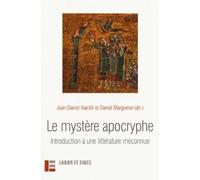 Le mystère apocryphe Introduction à une littérature méconnue - Jean-Daniel Kaestli - Labor Et Fides - broché - Essai