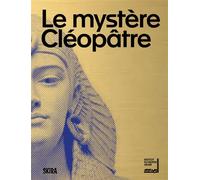 Le mystère Cléopâtre - Catalogue - Claude Mollard - Skira Paris - broché - Catalogue d'exposition