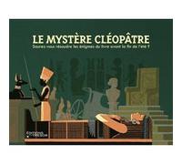 Le mystère Cléopâtre: Saurez-vous résoudre les énigmes du livre avant la fin de l'été ?