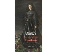 Le Mystère Croatoan José Carlos Somoza (Auteur), Marianne Millon (Traduction)