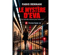 LE MYSTÈRE D’EVA: Une nouvelle mission pour Innocenti - Mystère et suspense dans les rues de Rome