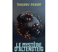 Le mystère d'Altensteig: Message aux générations futures