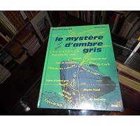 Le mystère d'ambre gris: Une aventure de François-Albert de Kerbonnes, Falk pour les intimes