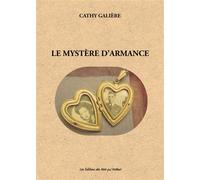 Le mystere d'armance - Cathy Galière - Des Mots Qui Trottent - broché - Roman