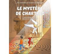 Le mystère de Chartres: Les aventures de Clémence et Valentin