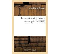 Le mystère de Dieu est accompli