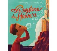 Le Mystère de Hawa'a François-Xavier Goby (Illustration), Valentine Goby (Auteur)