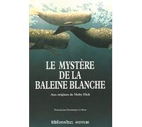Le mystère de la baleine blanche