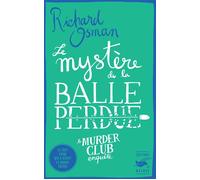 Le Mystère de la balle perdue - Richard Osman - Le Masque - broché - Roman