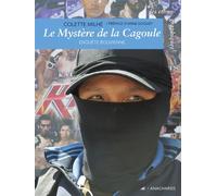 Le Mystère de la cagoule - Enquêtes boliviennes - Colette Milhe - Anacharsis - broché - Essai