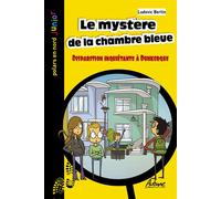 Le mystere de la chambre bleue Disparition inquiétante à Dunkerque - Ludovic Bertin - Aubane - broché - Roman junior