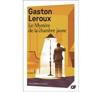 Le Mystère de la chambre jaune - Gaston Leroux - Flammarion - Poche - Roman