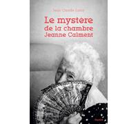 Le mystère de la chambre Jeanne Calment