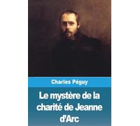 Le mystère de la charité de Jeanne d'Arc