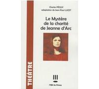 Le mystère de la charité de Jeanne d'Arc Charles Péguy (Auteur)