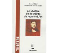 Le mystère de la charité de Jeanne d'Arc - Charles Péguy - L'oeil Du Prince Eds - broché - Théâtre