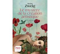 Le mystère de la création artistique: Et autres textes