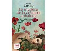 Le mystère de la création artistique Stefan Zweig (Auteur), Olivier Mannoni (Traduction)
