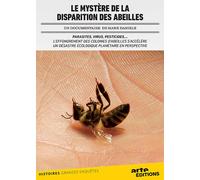 Le Mystère De La Disparition Des Abeilles