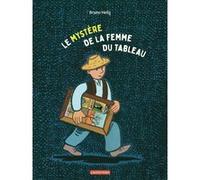 Bruno Heitz – Le mystère de la femme du tableau – Album jeunesse – Cartonné – Casterman
