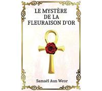Le Mystère de la Fleuraison d'Or