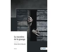 Le mystère de la grange - Olivier Burtin-Baudot - Nombre 7 - relié - Récit