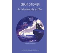 Le Mystère de la Mer: Un roman entre fantastique et aventure, par l’auteur de Dracula.