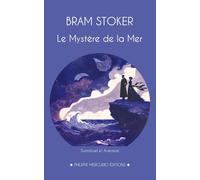 Le Mystère de la Mer: Un roman entre fantastique et aventure, par l’auteur de Dracula.
