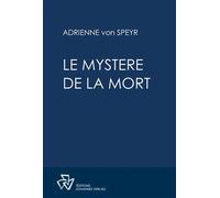 Le mystère de la mort - Adrienne von Speyr - Johannes Verlag - broché - Essai