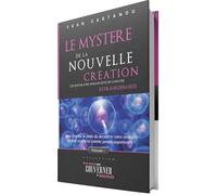 Le mystere de la nouvelle creation
