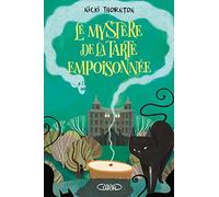 Le mystère de la tarte empoisonnée - Une enquête magique de Belladone - Tome 1