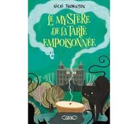 Le Mystère De La Tarte Empoisonnée - Une Enquête Magique De Belladone
