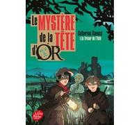Le mystère de la tête d'or - Tome 1 Catherine Cuenca (Auteur)