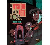 Le Mystère de la tête d'Or - tome 2 L'énigme du grenat perdu (2)
