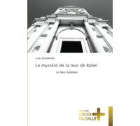 Le mystère de la tour de Babel: Le Néo-babélien