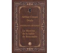 Le Mystère de la vallée de Boscombe: Sherlock Holmes